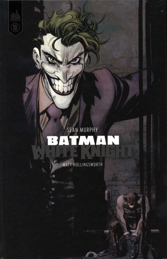 Critique Comics - Batman - White Knight : Le Joker, ce héros