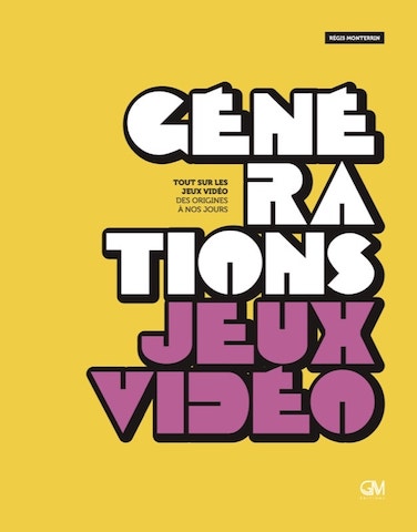 Critique Livre – Générations jeux vidéo