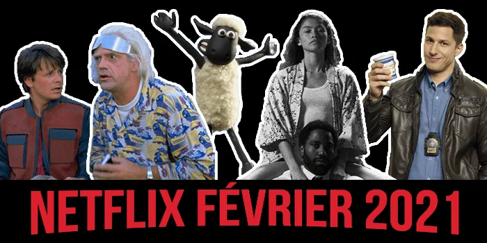 Netflix : ce qui nous attend en février 2021 Netflix : ce qui nous attend en février 2021