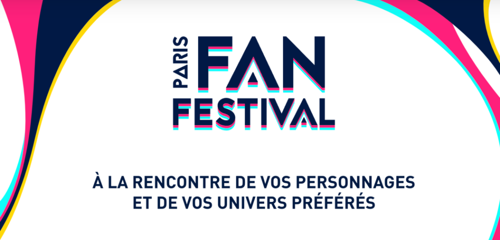 Paris Fan Festival : Le paradis du geek Paris Fan Festival : Le paradis du geek