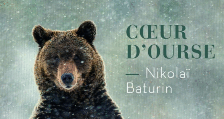 Critique Cœur d’Ourse : voyage en quête de soi dans la Taïga