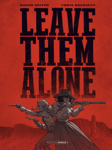 Critique Leave Them Alone : western au féminin