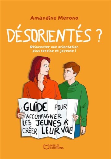 Critique Désorientés ? : repenser l’orientation sans pression